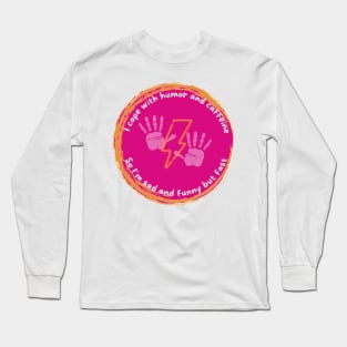 Pink I cope with humor and caffeine Long Sleeve T-Shirt